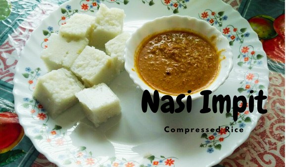 Nasi Impit or Compressed Rice